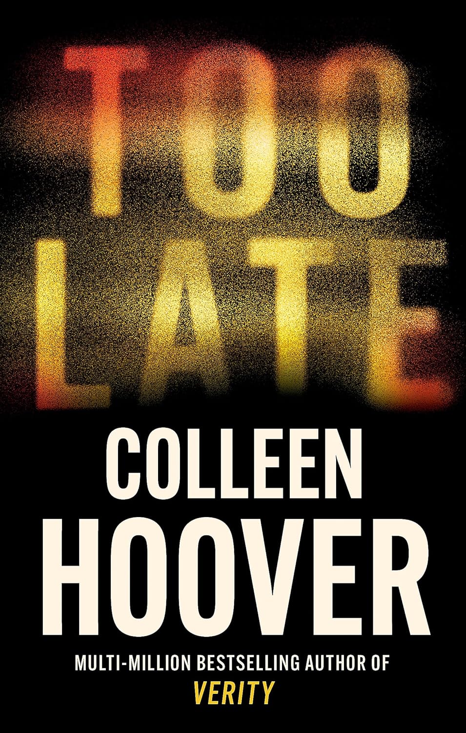 33c5a201189eca2f3458c5ef40ec91d9 Too Late by Colleen Hoover