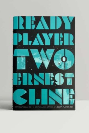 Ready Player Two Ernest Cline by Ernest Cline