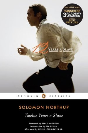 Twelve Years a Slave by  Solomon Northup