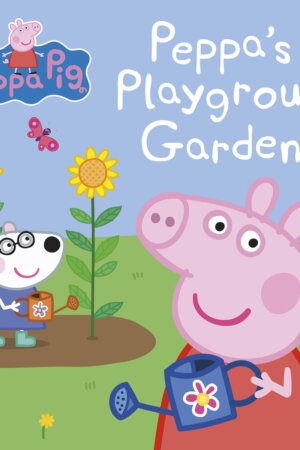 Peppa Pig: Peppa’s Playgroup Garden.