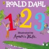 Roald Dahl: 123: (A Counting Board Book) Board book