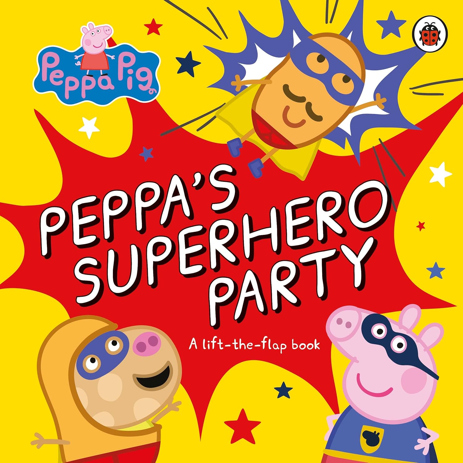 Peppa Pig: Peppa’s Superhero Party – Lift-the-Flap Book Peppa Pig: Peppa’s Superhero Party – Lift-the-Flap Book