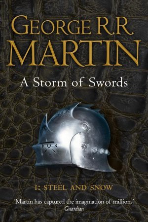 A Strom of Swords :Steel and Snow (GAME OF THRONES)