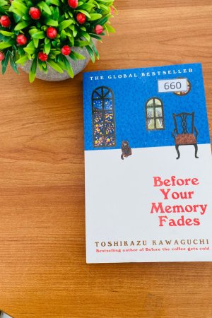 Before Your Memory Fades