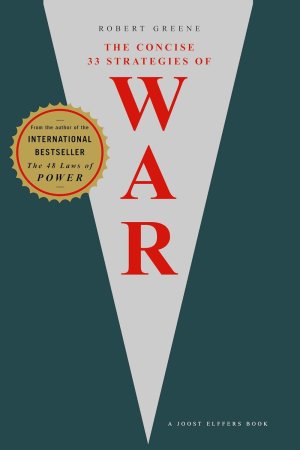 Concise 33 Strategies of War