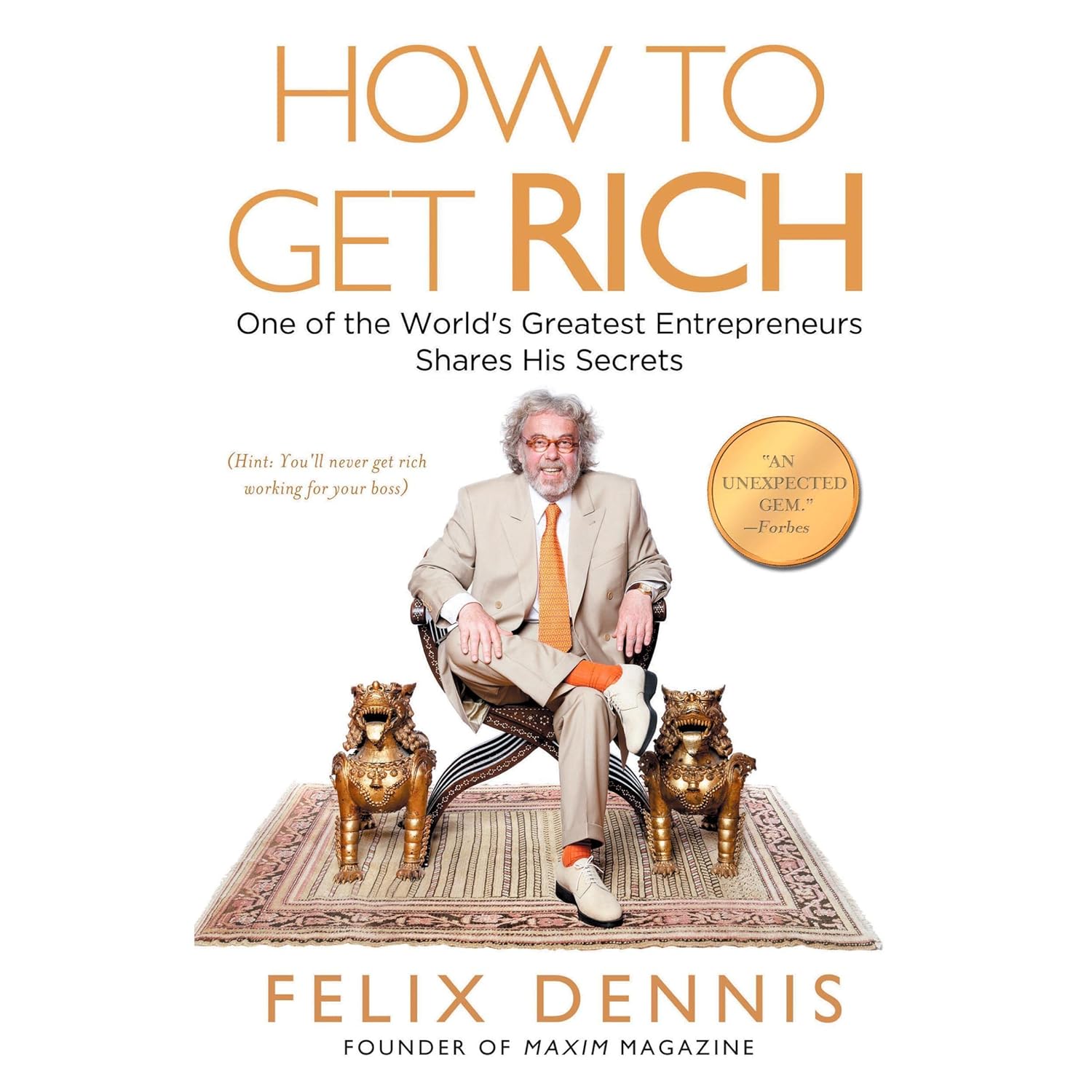 How to Get Rich How to Get Rich