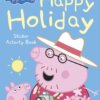 Peppa Pig: Happy Holiday Sticker Activity Book