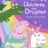 Peppa Pig: Mermaids, Unicorns and Dragon