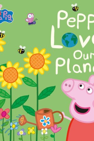 Peppa Pig: Peppa Loves Our Planet
