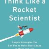 Think Like a Rocket Scientist