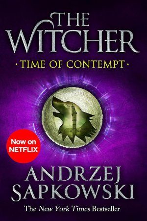 The Witcher : Time of Contempt Andrzej Sapkowski