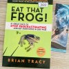Eat That Frog! by Brian Tracy