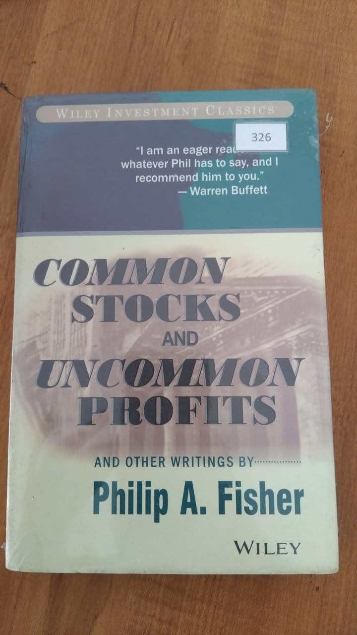 Common Stocks and Uncommon Profits by Philip A. Fisher (326)