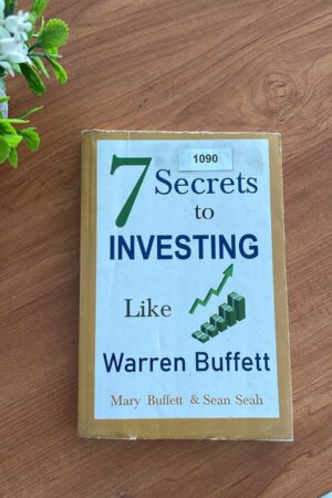 7 Secrets to Investing Like Warren Buffett by Mary Buffett and Sean Seah (1090)