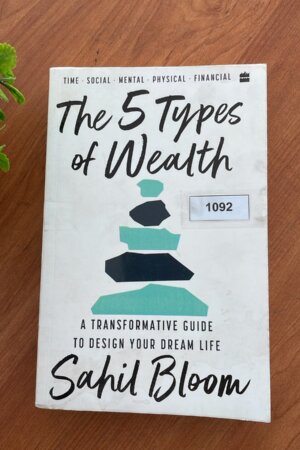 5 Types of Wealth by Sahil Bloom (1092)