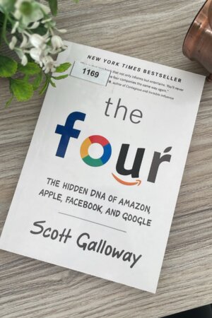Four by Scott Galloway, Jonathan Todd Ross (1169)