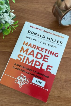 MARKETING MAKES SIMPLE by Donald Miller  (1219)