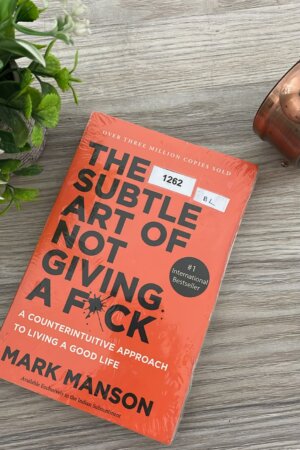 The Subtle Art of Not Giving a F*ck by Mark Manson (1262)