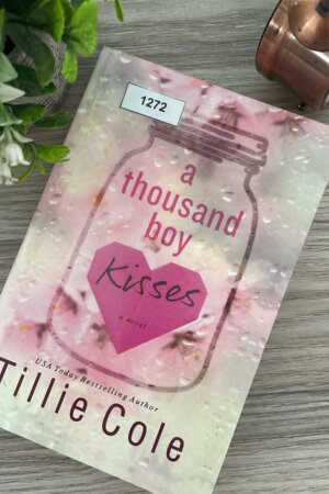 A Thousand Boy Kisses by Tillie Cole (1272)
