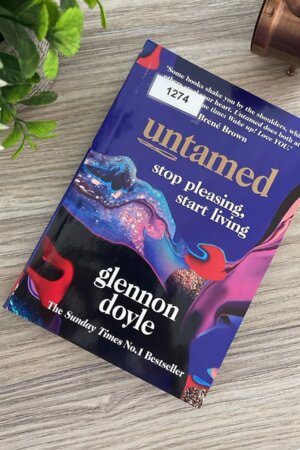 Untamed: Stop Pleasing, Start Living by	Glennon Doyle (1274)