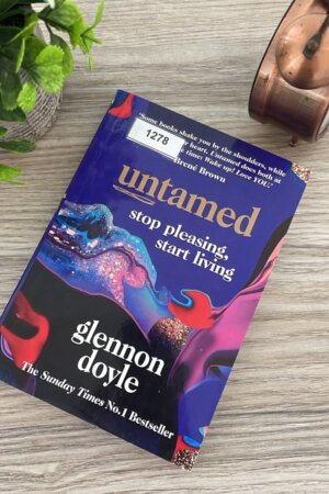 Untamed: Stop Pleasing, Start Living by	Glennon Doyle (1278)