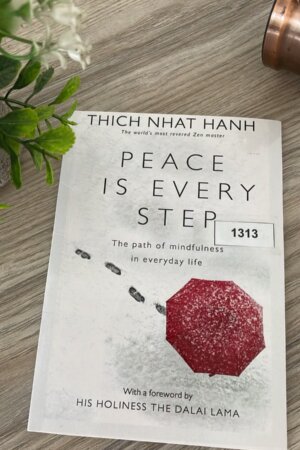 PEACE IS EVERY STEP (1313)