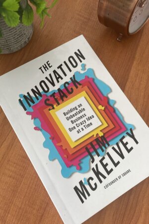 The Innovation Stack by Jim McKelvey