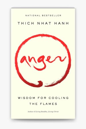 Anger by Thich Nhat Hanh