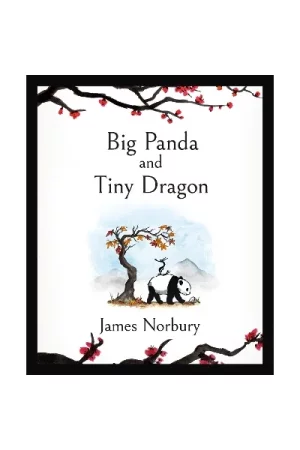 Big Panda And Tiny Dragon by James Norbury