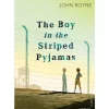 Boy In The Striped Pyjamas by John Boyne