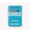 Great And Choice by Jim Collins and Morten T. Hansen