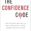 Confident Code by Katty Kay and Claire Shipman
