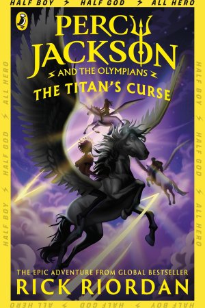 Percy Jackson and the Olympians : The Titan's Curse (book 3) by Rick Riordan