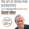 Getting Things Done by  David Allen