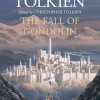Fall Of Gondolin by	J.R.R. Tolkien and Christopher Tolkien