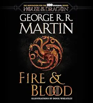 Fire and Blood by  George R. R. Martin