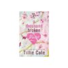Thousand Broken Pieces by Tillie Cole