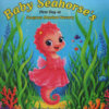 Baby Seahorse's First Day at Seagrass Meadow Nursery