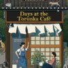 More Days at the Torunka Café by Satoshi Yagisawa
