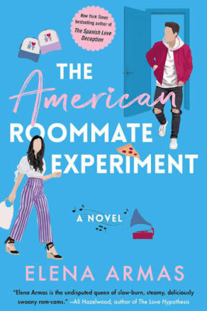 American Roommate Experiment by Elena Armas – The Love Deception Series Book 2