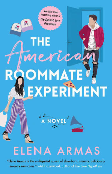 The American Roommate Experiment by Elena Armas – The Love Deception Series Book 2