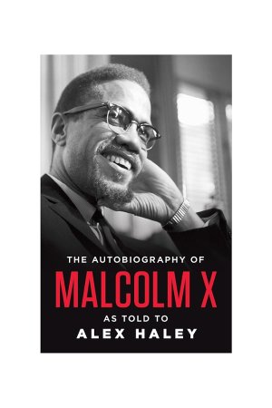 Autobiography Of Malcolm X by Malcolm X, Alex Haley,