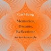 Memories dreams reflections by Carl G. Jung