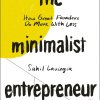 Minimalist Entrepreneu by  Sahil Lavingia
