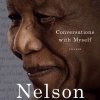 Conversations With Myself by Nelson Mandela
