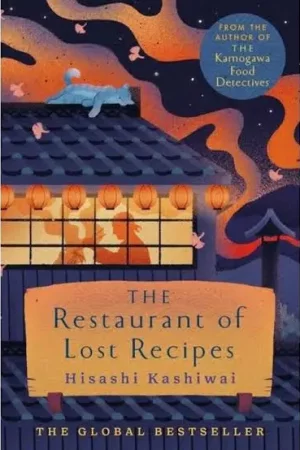 Restaurant Of Lost Recipes by Hisashi Kashiwai