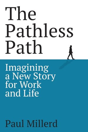 Pathless Path by Paul Millerd