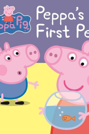 Peppa Pig : Peppa’s First Pet My First
