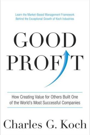 Good Profit  by  Charles G. Koch, Paul Michael