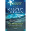 Greatest Salesman In The  World by  Og Mandino